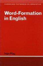 Word-Formation in English (Cambridge Textbooks in Linguistics)