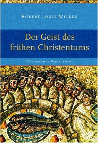 Der Geist des frühen Christentums