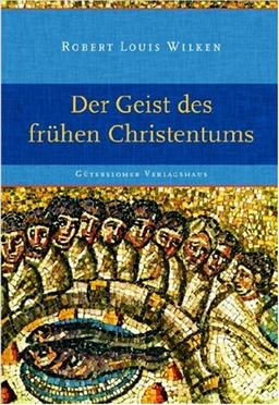 Der Geist des frühen Christentums