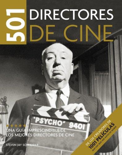 501 directores de cine : una guía imprescindible de los mejores directores de cine (DIVERSOS, Band 108310)