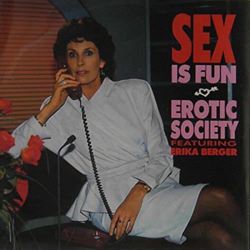 Sex is fun (& Erotic Society) / Vinyl single [Vinyl-Single 7'']