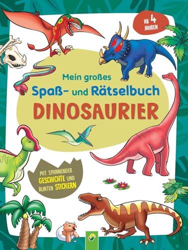 Mein großes Spaß- und Rätselbuch Dinosaurier: Mit spannender Geschichte und bunten Stickern. Ab 4 Jahren