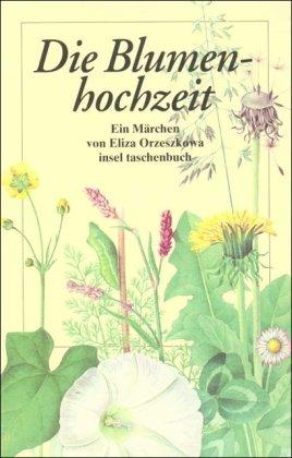 Die Blumenhochzeit: Ein Märchen (insel taschenbuch)