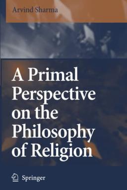 A Primal Perspective on the Philosophy of Religion