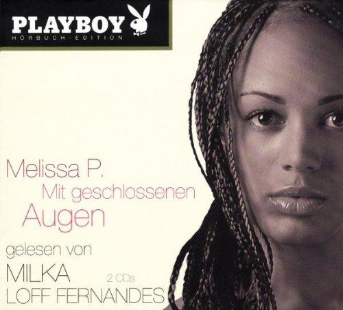 Mit geschlossenen Augen. Playboy Hörbuch-Edition, 2 CDs