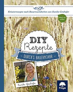 DIY Rezepte: durch's Bauernjahr