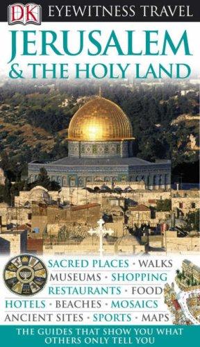 DK Eyewitness Travel Guide: Jerusalem & the Holy Lands