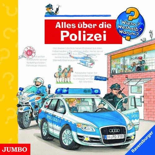 Wieso? Weshalb? Warum? Alles über die Polizei