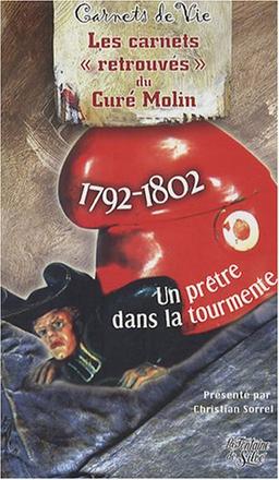 Les carnets de François Molin : un prêtre dans la tourmente : 1792-1802