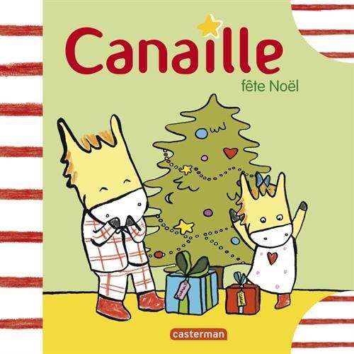 Canaille. Canaille fête Noël