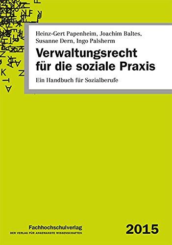 Verwaltungsrecht für die soziale Praxis: Ein Handbuch für Sozialberufe