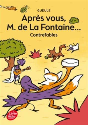 Après vous, M. de La Fontaine... : contrefables