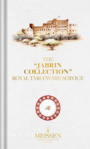 The "Jabrin Collection": Royal Tableware Service. With a foreword by Abdullah Al Salmi.