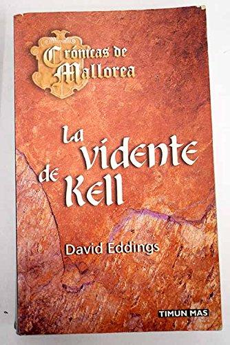 La vidente de kell (cronicas de mallorea 5)