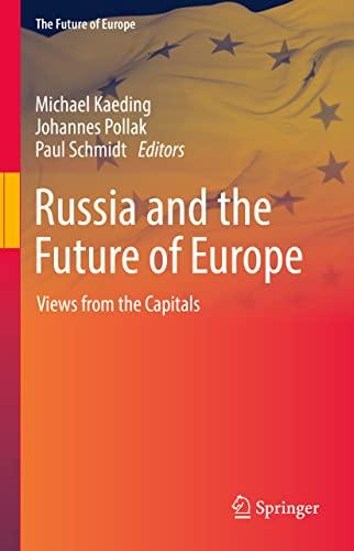 Russia and the Future of Europe: Views from the Capitals