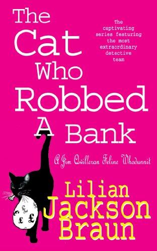 Cat Who Robbed a Bank (Jim Qwilleran Feline Whodunnit)