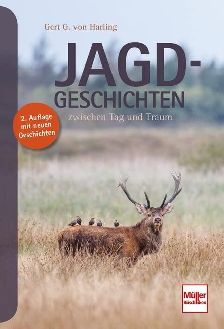 Jagd-Geschichten: zwischen Tag und Traum