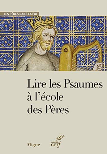 Lire les Psaumes à l'école des Pères