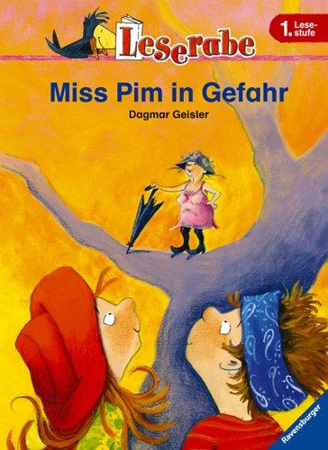 Miss Pim in Gefahr. Leserabe. 1. Lesestufe, ab 1. Klasse