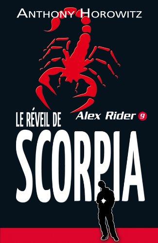 Alex Rider. Vol. 9. Le réveil de Scorpia