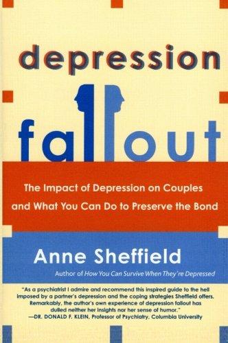 Depression Fallout: The Impact of Depression on Couples and What You Can Do to Preserve the Bond