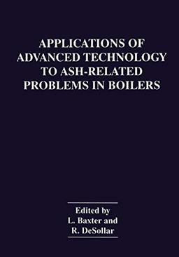 Applications of Advanced Technology to Ash-Related Problems in Boilers