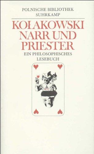 Narr und Priester. Ein philosophisches Lesebuch