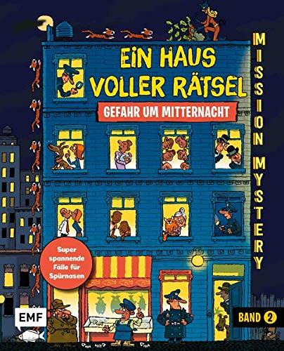 Mission Mystery – Ein Haus voller Rätsel: Gefahr um Mitternacht – Band 2: Superspannende Fälle für Spürnasen ab 10 Jahren