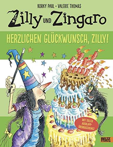 Zilly und Zingaro. Herzlichen Glückwunsch, Zilly!: Vierfarbiges Bilderbuch