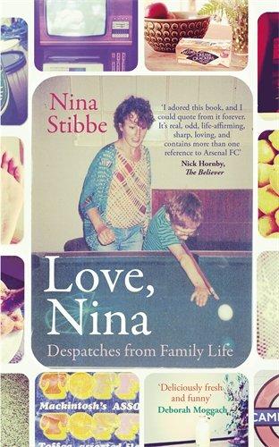 Love, Nina: Despatches from Family Life