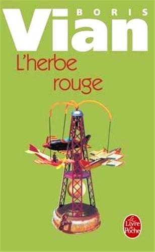 L'herbe rouge. Les lurettes fourrées