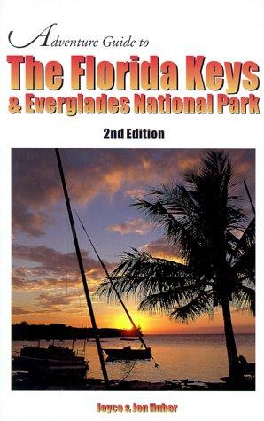 Florida Keys and Everglades National Park (Adventure Guide Series)