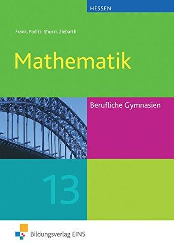 Mathematik für das Berufliche Gymnasium in Hessen: Schülerband 13