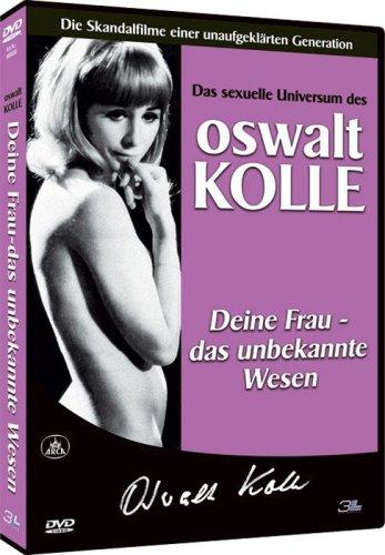 Oswalt Kolle - Deine Frau, das unbekannte Wesen