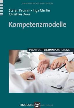 Kompetenzmodelle (Praxis der Personalpsychologie, Band 27)