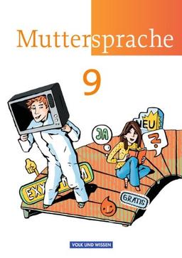 Muttersprache - Östliche Bundesländer und Berlin - Neue Ausgabe: 9. Schuljahr - Schülerbuch