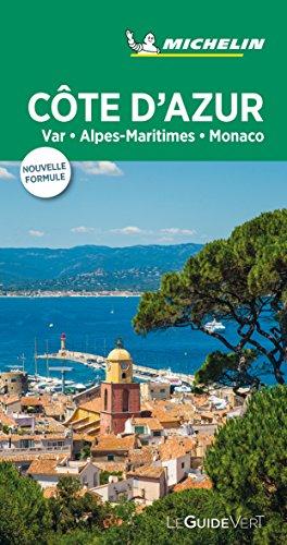 Côte d'Azur : Var, Alpes-Maritimes, Monaco