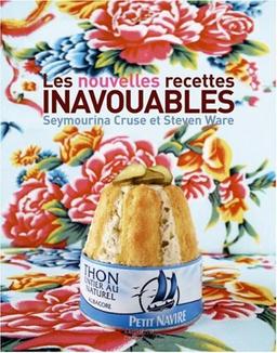 Les nouvelles recettes inavouables