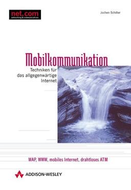 Mobilkommunikation . Techniken für das allgegenwärtige Internet (net.com)