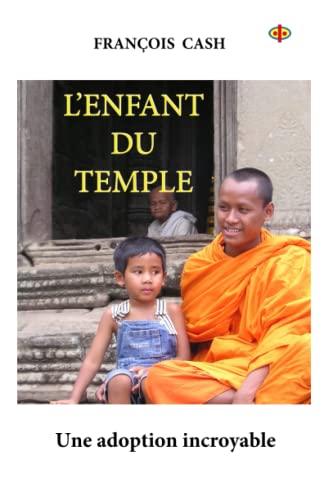 L'Enfant du Temple: Une adoption incroyable