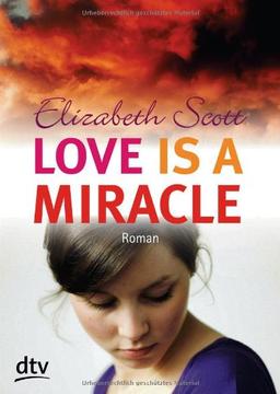 Love is a Miracle: Roman