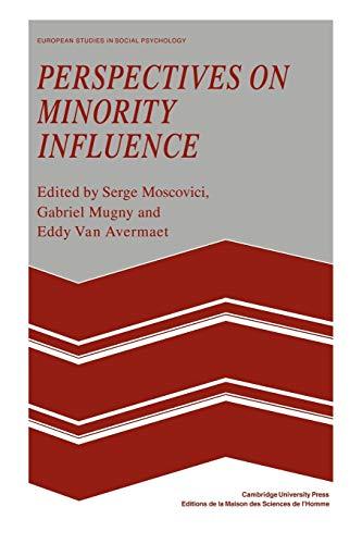 Perspectives on Minority Influence (European Studies in Social Psychology, Band 9)