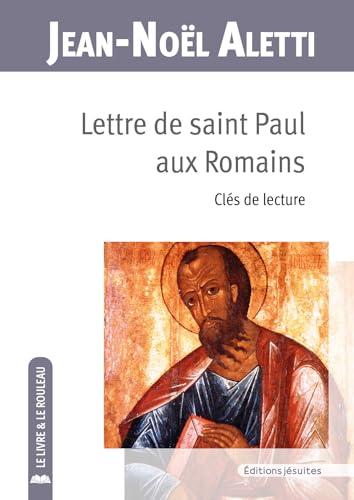 Lettre de saint Paul aux Romains : clés de lecture