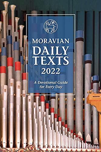 Moravian Daily Texts 2022: A Devotional Guide for Every Day