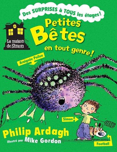 La maison de Simon. Vol. 3. Petites bêtes en tout genre