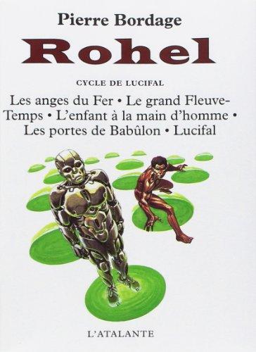 Rohel le conquérant. Vol. 2. Le cycle de Lucifal