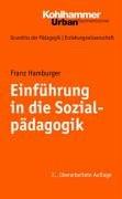 Grundriss der Pädagogik /Erziehungswissenschaft: Einführung in die Sozialpädagogik: BD 17