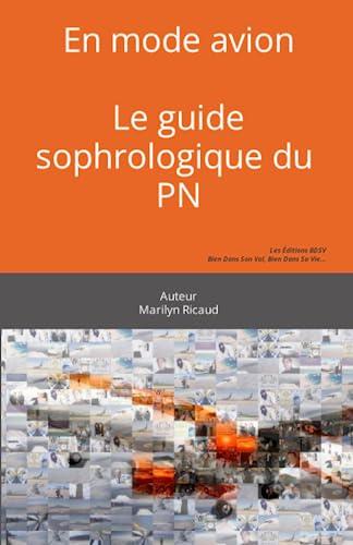 En mode avion: Le guide sophrologique du PN