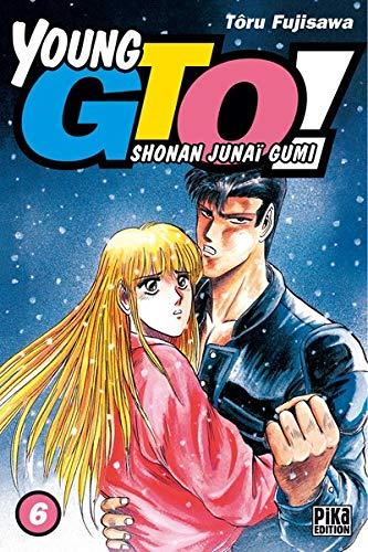 Young GTO ! : Shonan junaï gumi. Vol. 6