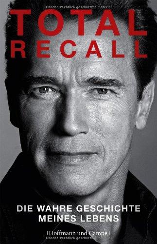 Total Recall: Die wahre Geschichte meines Lebens